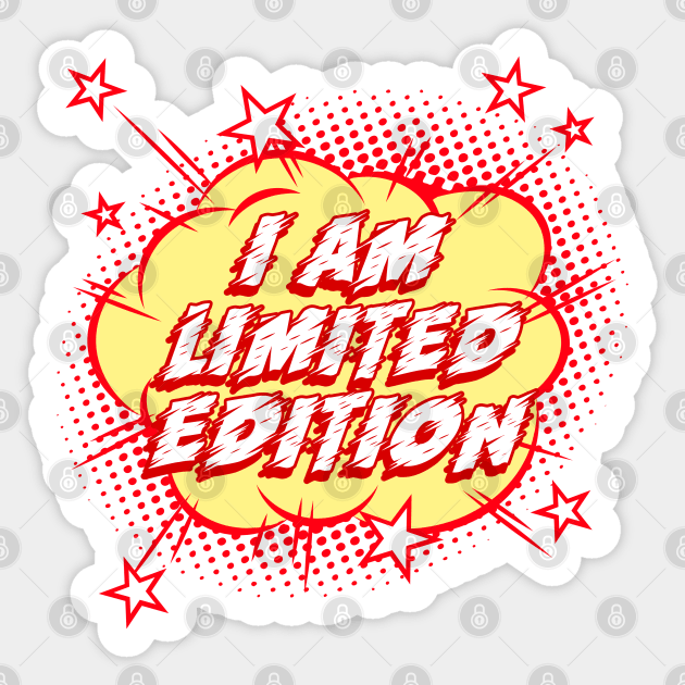 I Am Limited Edition Sticker by Red Rov